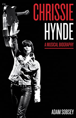 Chrissie Hynde: A Musical Biography book cover