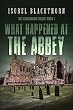 What Happened at the Abbey (The Strathbairn Trilogy)