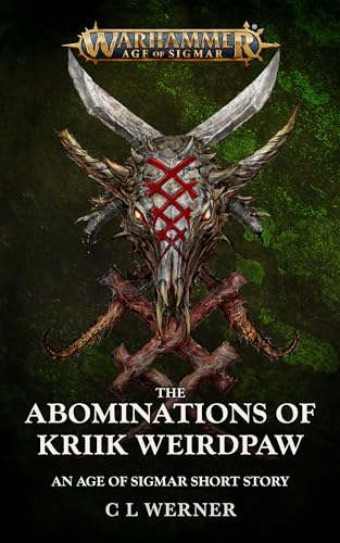 The Abominations Of Kriik Weirdpaw (By: C L Werner) cover