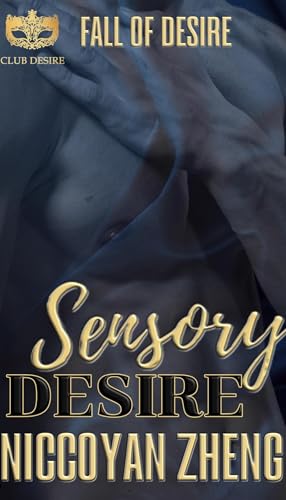 Sensory Desire (By: Niccoyan Zheng) cover