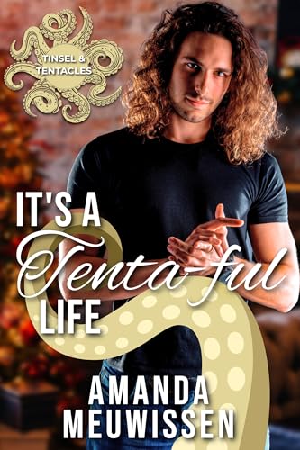 It’s a Tenta-ful Life (By: Amanda Meuwissen) cover
