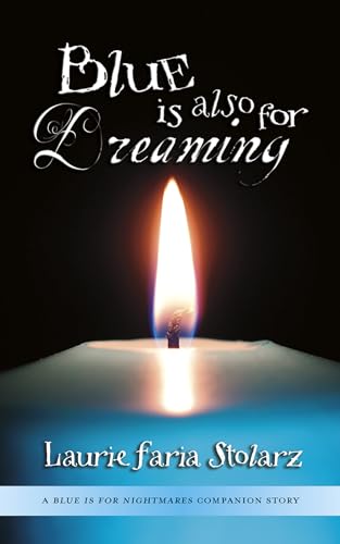 Blue Is Also for Dreaming book cover