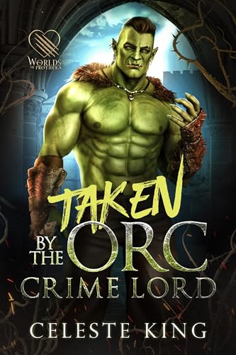 Taken By The Orc Crime Lord book cover