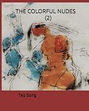 The Colorful Nudes (2) (Collection of Paintings)