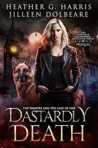 The Vampire and the Case of her Dastardly Death book cover