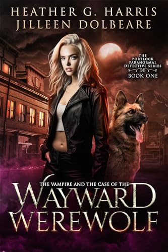 The Vampire and the Case of the Wayward Werewolf book cover