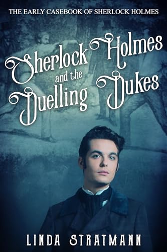 Sherlock Holmes and the Duelling Dukes book cover