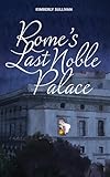 Rome’s Last Noble Palace