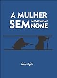 A mulher sem importância e sem nome
