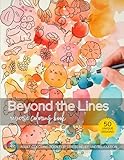 Beyond the Lines Reverse Coloring Book: An Adult Coloring Book for Stress Relief and Relaxation, Unique Doodle book for Mindfulness and Anxiety