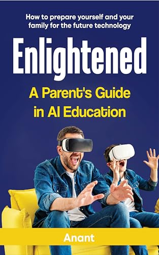 Cover of Enlightened a Parent's Guide in Ai Education