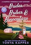 Brides, Bribes, & Binoculars