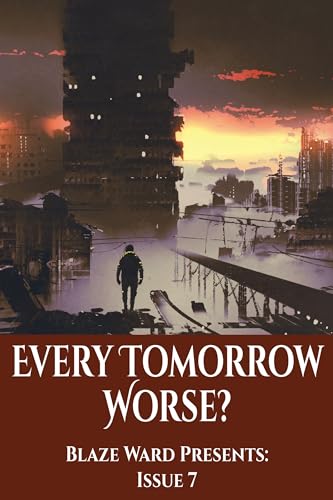 Every Tomorrow Worse book cover