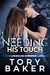 Needing His Touch: A Forced Proximity Small Town Romance (Men in Charge Book 6)