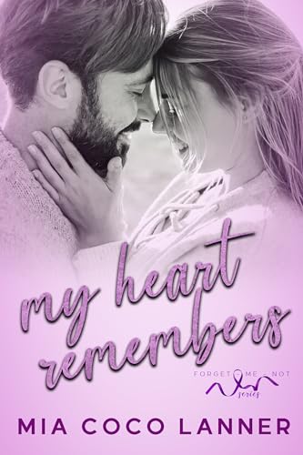 My Heart Remembers (By: Mia Coco Lanner) cover