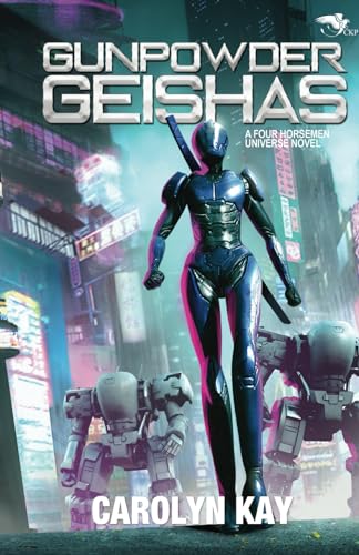 Gunpowder Geishas (By: CarolynKay) cover