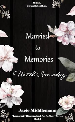 Married to Memories Until Someday - Book 1 cover
