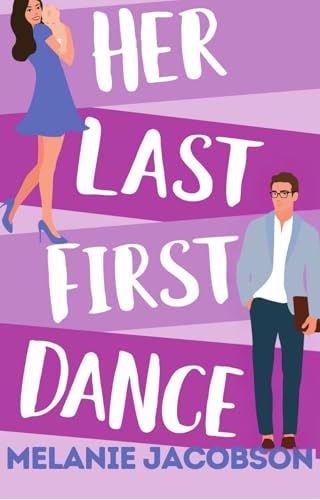 Her Last First Dance (By: Melanie Jacobson) cover