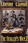 The Healer’s Way (Book 2): A Portal Progression Fantasy Series (The Healer's Way) (English Edition)