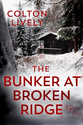 The Bunker at Broken Ridge (By: Colton Lively) cover
