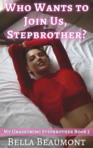 Who Wants to Join Us, Stepbrother? book cover