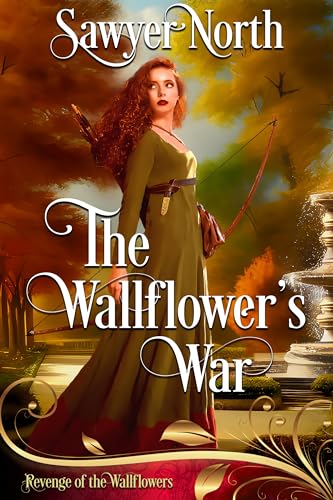 The Wallflower's War (By: Sawyer North) cover