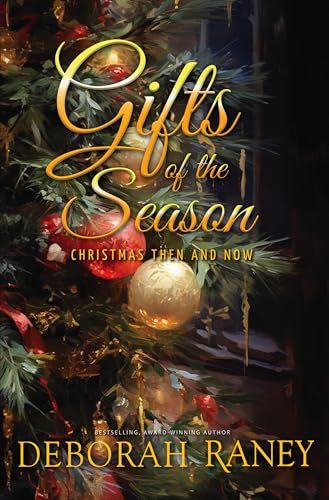 Gifts of the Season: Christmas Then and Now book cover