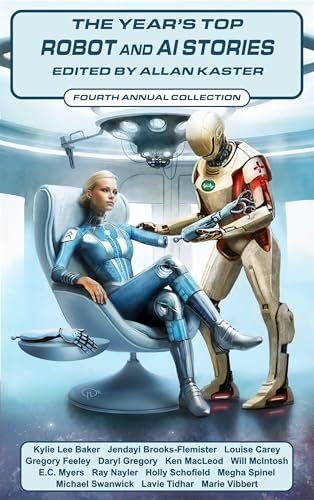 The Year's Top Robot and AI Stories: Fourth Annual Collection book cover