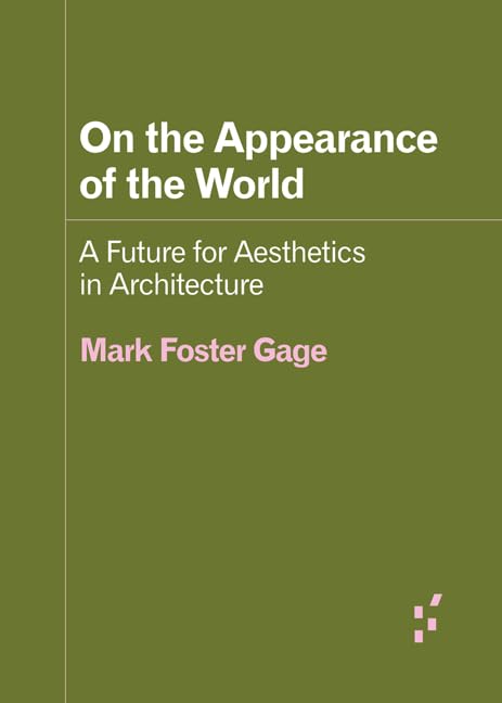 On the Appearance of the World (By: Mark Foster Gage) cover