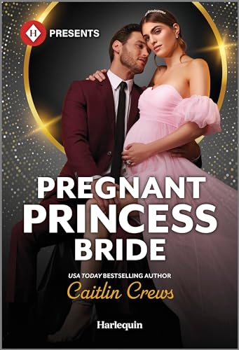 Pregnant Princess Bride (By: Caitlin Crews) cover