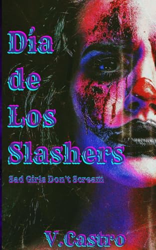 Dia de Los Slashers book cover