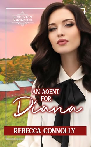 An Agent for Diana (By: Rebecca Connolly) cover