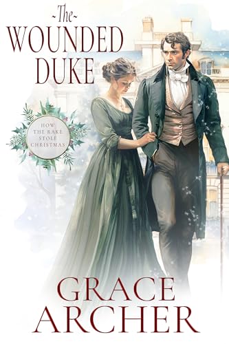 The Wounded Duke (By: Grace Archer) cover