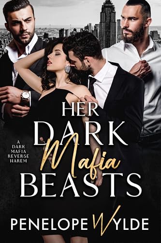 Her Twisted Beasts (By: Penelope Wylde) cover