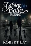 Giblet & Belle: The Case Of The Vendetta