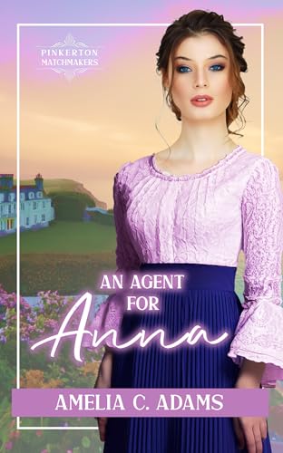 An Agent for Anna (By: Amelia C. Adams) cover