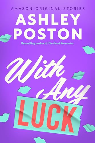 With Any Luck (By: Ashley Poston) cover