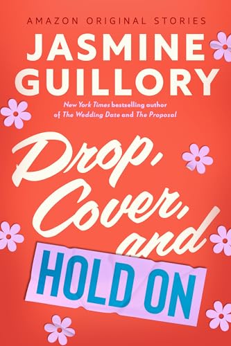 Drop, Cover, and Hold On (By: Jasmine Guillory) cover