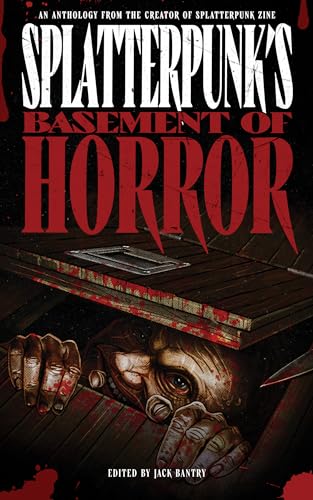 Splatterpunk's Basement of Horrors book cover