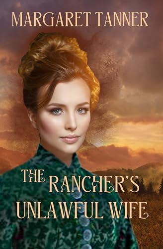 The Rancher's Unlawful Wife book cover
