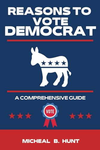 Reasons to Vote Democrat: Funny Gag Gift
