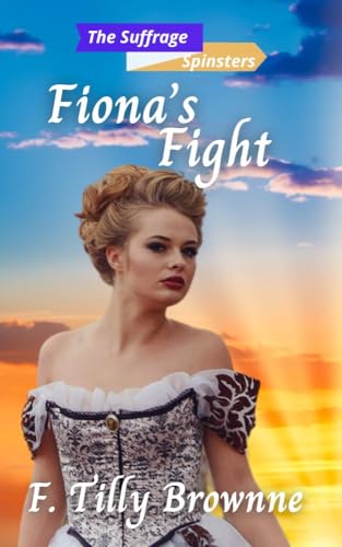 Fiona’s Fight (By: F. Tilly Brownne) cover