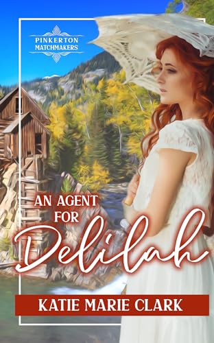 An Agent for Delilah (By: Kate Marie Clark) cover