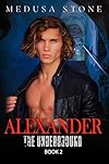 (Underground 2) Alexander