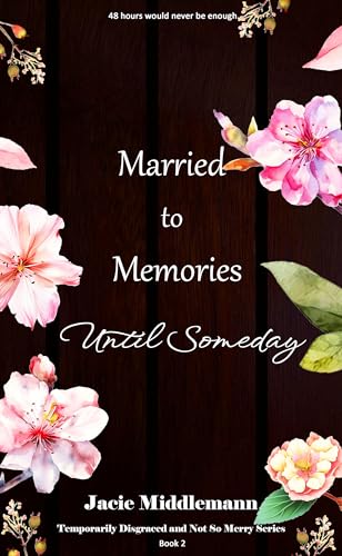 Married to Memories Until Someday - Book 2 cover