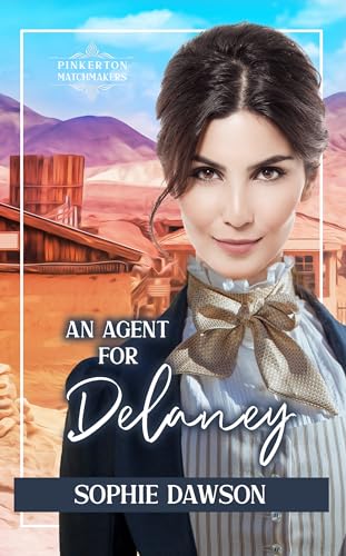 An Agent for Delaney (By: Sophie Dawson) cover