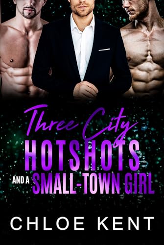 Three City Hotshots and a Small-Town Girl cover