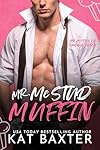 Mr. McStudmuffin (The Hotties of Saddle Creek Book 1)