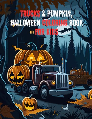 Trucks & Pumpkin, Halloween Coloring Book For Kids