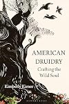 American Druidry: Crafting the Wild Soul (English Edition)